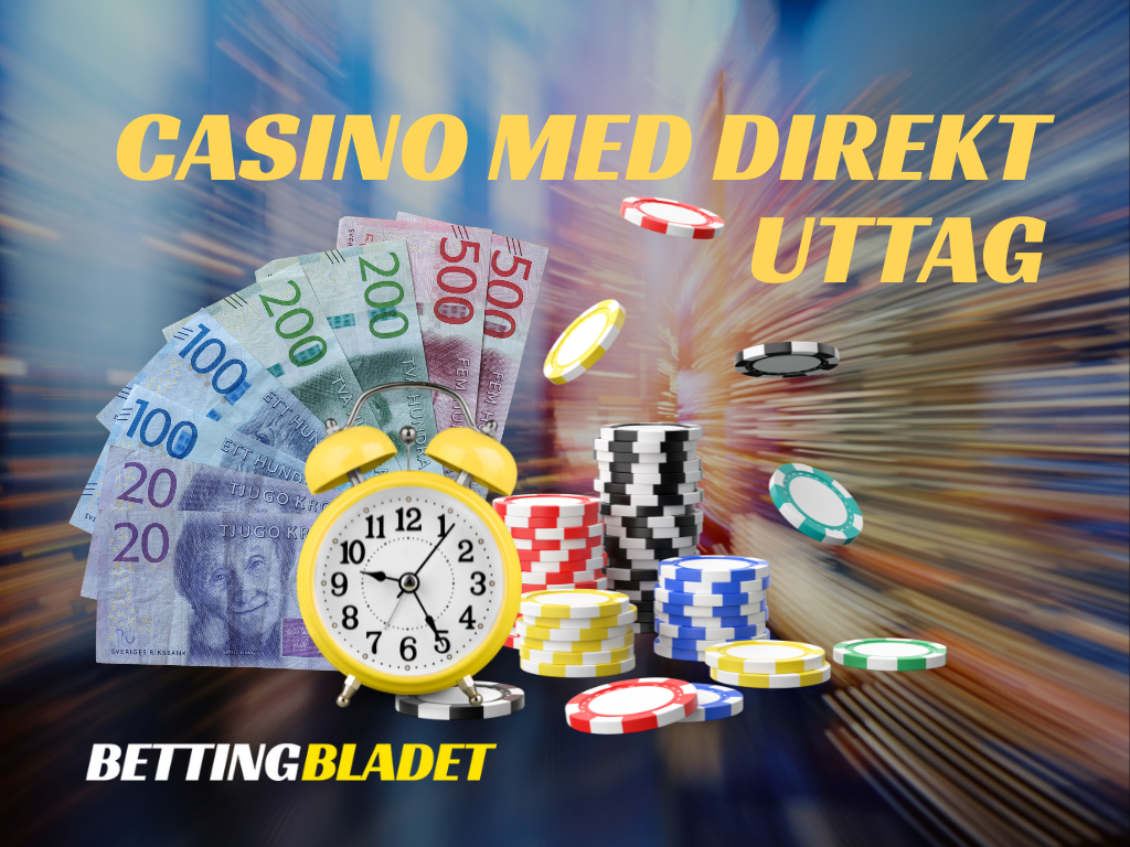 Casino med direkt uttag